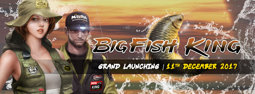 Big Fish King Grand Launching 11 Desember 2017