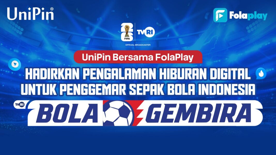 Musim Pildun 2026 Semakin Seru, UniPin dan FolaPlay Hadirkan Pengalaman Nonton yang Lebih Praktis untuk Penggemar Sepak Bola di Indonesia